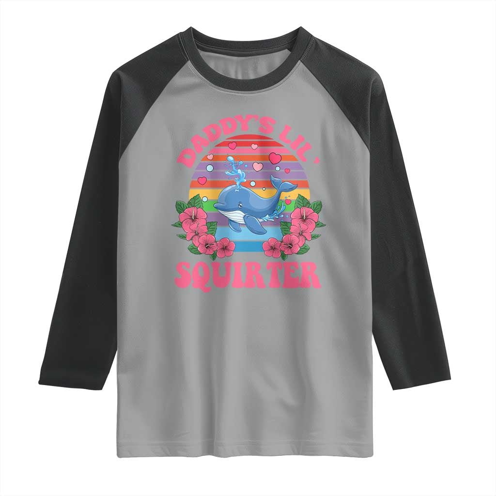 Funny Daddy's Lil Squirter Raglan Shirt Cute Whale Inappropriate Embarrassing Adult Joke TS02 Sport Gray Black Print Your Wear