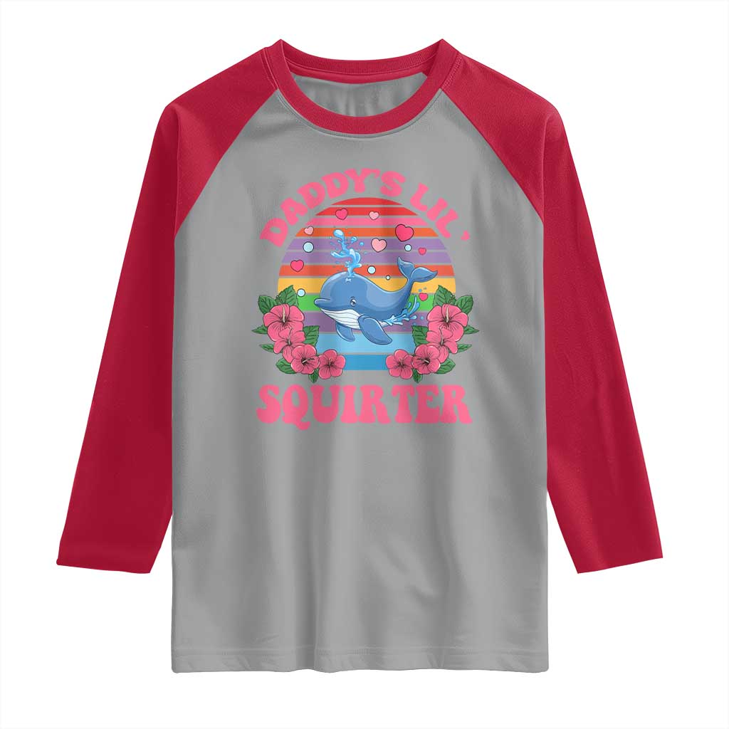 Funny Daddy's Lil Squirter Raglan Shirt Cute Whale Inappropriate Embarrassing Adult Joke TS02 Sport Gray Red Print Your Wear