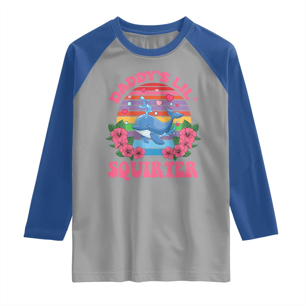 Funny Daddy's Lil Squirter Raglan Shirt Cute Whale Inappropriate Embarrassing Adult Joke TS02 Sport Gray Royal Print Your Wear