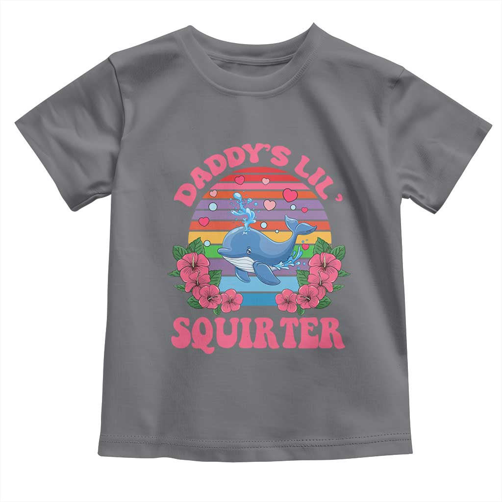 Funny Daddy's Lil Squirter Toddler T Shirt Cute Whale Inappropriate Embarrassing Adult Joke TS02 Charcoal Print Your Wear