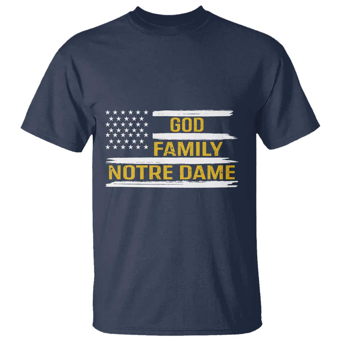 God Family Notre Dame T Shirt Indiana Fighting Irish Patriotic American Flag TS02 Navy Print Your Wear
