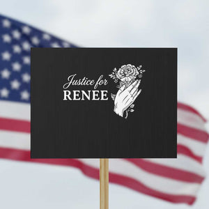 Justice for Renee Protest Sign Floral Rose Memorial Minneapolis Jane 8 2026 Tribute TS02 Horizontal 18" × 24" Black Print Your Wear