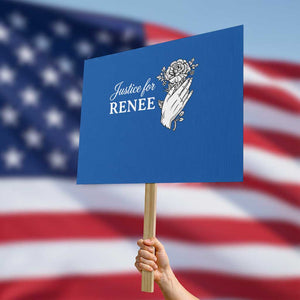 Justice for Renee Protest Sign Floral Rose Memorial Minneapolis Jane 8 2026 Tribute TS02 Horizontal 18" × 24" Blue Print Your Wear