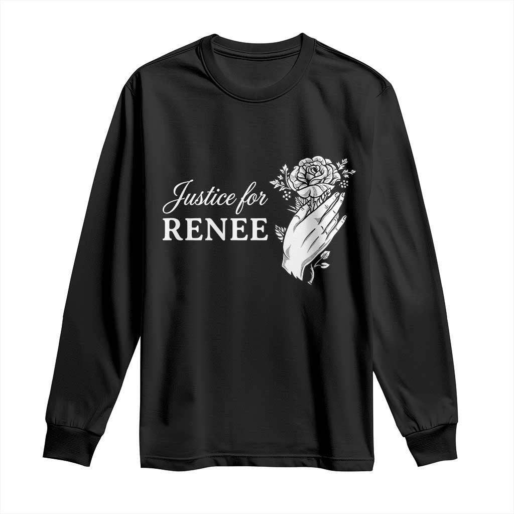 Justice for Renee Long Sleeve Shirt Floral Rose Memorial Minneapolis Jane 8 2026 Tribute TS02 Black Print Your Wear