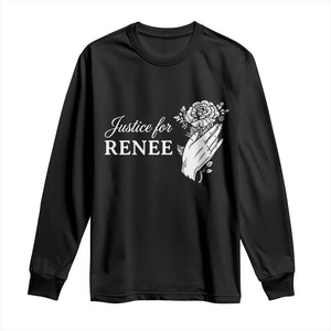 Justice for Renee Long Sleeve Shirt Floral Rose Memorial Minneapolis Jane 8 2026 Tribute TS02 Black Print Your Wear