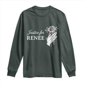 Justice for Renee Long Sleeve Shirt Floral Rose Memorial Minneapolis Jane 8 2026 Tribute TS02 Dark Forest Green Print Your Wear