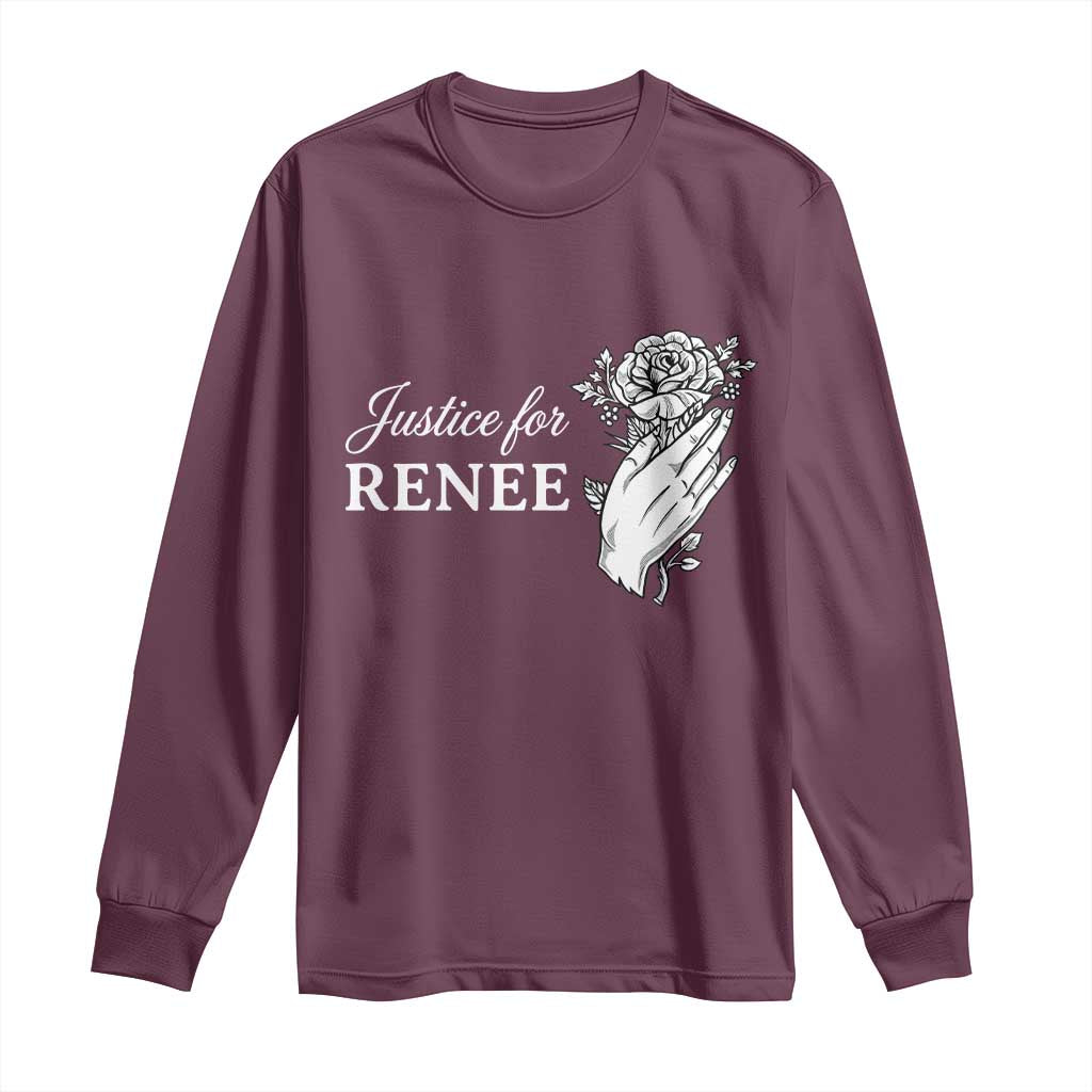 Justice for Renee Long Sleeve Shirt Floral Rose Memorial Minneapolis Jane 8 2026 Tribute TS02 Maroon Print Your Wear