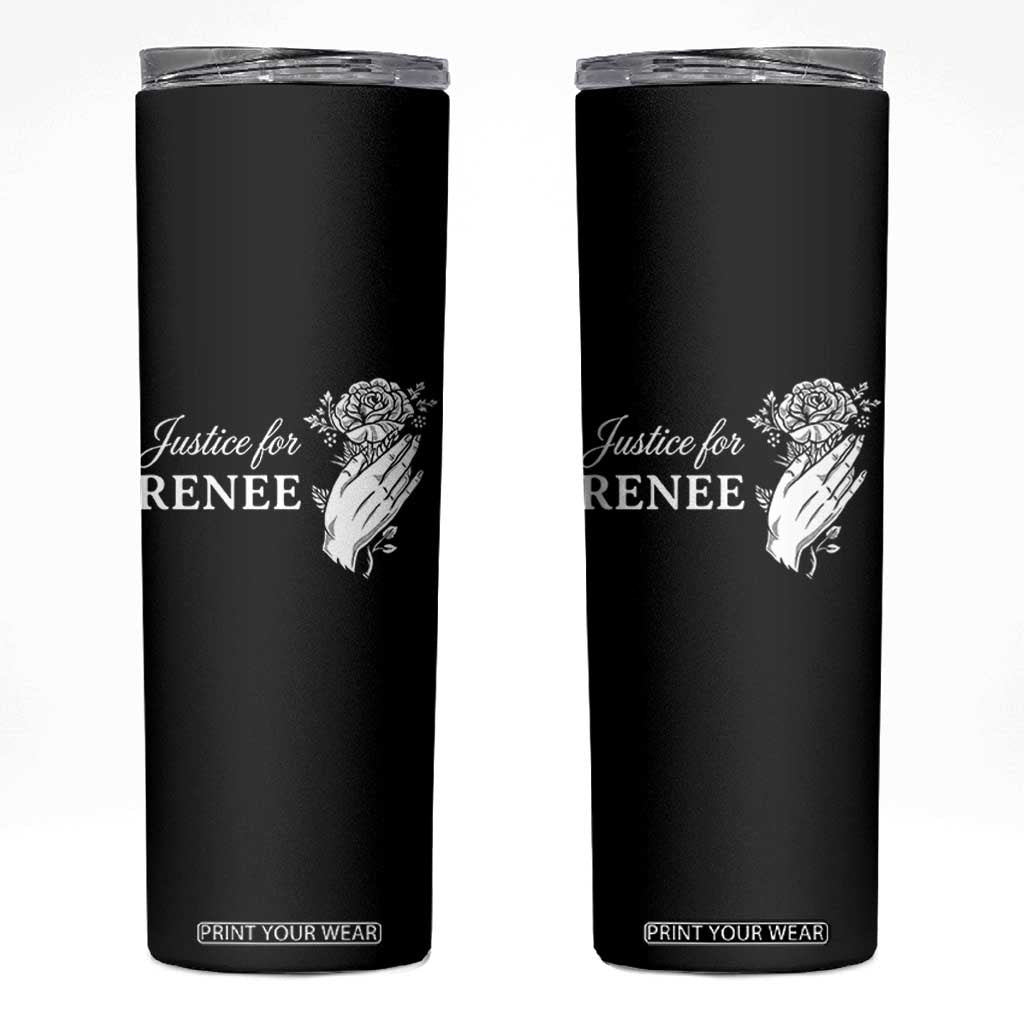 Justice for Renee Skinny Tumbler Floral Rose Memorial Minneapolis Jane 8 2026 Tribute TS02 Black Print Your Wear