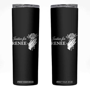 Justice for Renee Skinny Tumbler Floral Rose Memorial Minneapolis Jane 8 2026 Tribute TS02 Black Print Your Wear