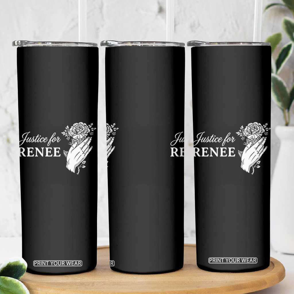 Justice for Renee Skinny Tumbler Floral Rose Memorial Minneapolis Jane 8 2026 Tribute TS02 Print Your Wear