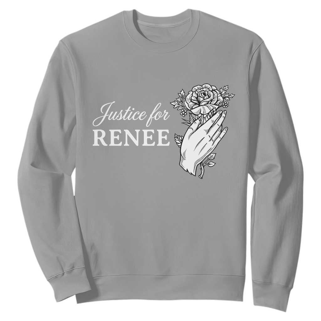 Justice for Renee Sweatshirt Floral Rose Memorial Minneapolis Jane 8 2026 Tribute TS02 Sport Gray Print Your Wear