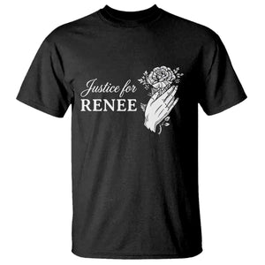 Justice for Renee T Shirt Floral Rose Memorial Minneapolis Jane 8 2026 Tribute TS02 Black Print Your Wear