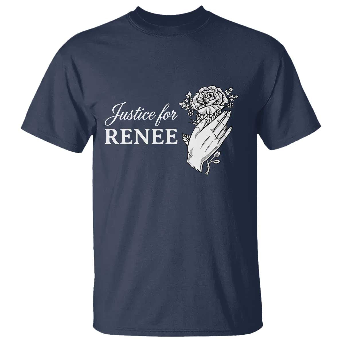 Justice for Renee T Shirt Floral Rose Memorial Minneapolis Jane 8 2026 Tribute TS02 Navy Print Your Wear