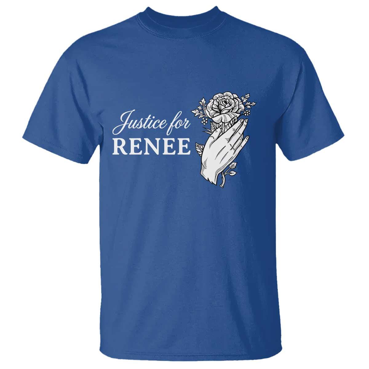 Justice for Renee T Shirt Floral Rose Memorial Minneapolis Jane 8 2026 Tribute TS02 Royal Blue Print Your Wear