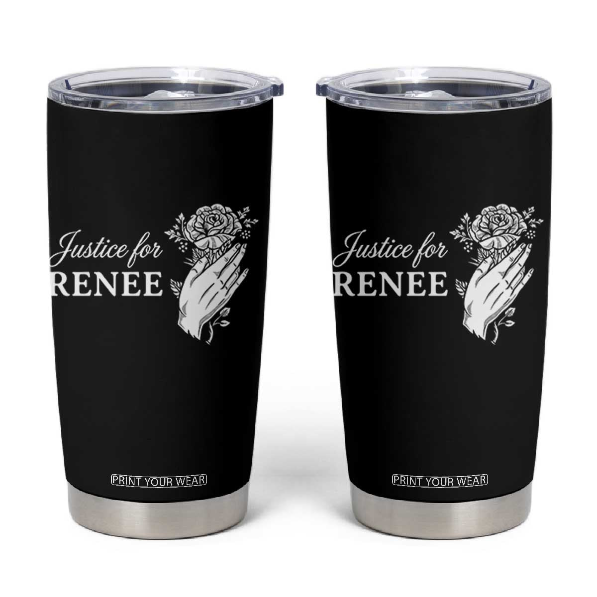 Justice for Renee Tumbler Cup Floral Rose Memorial Minneapolis Jane 8 2026 Tribute TS02 Black Print Your Wear