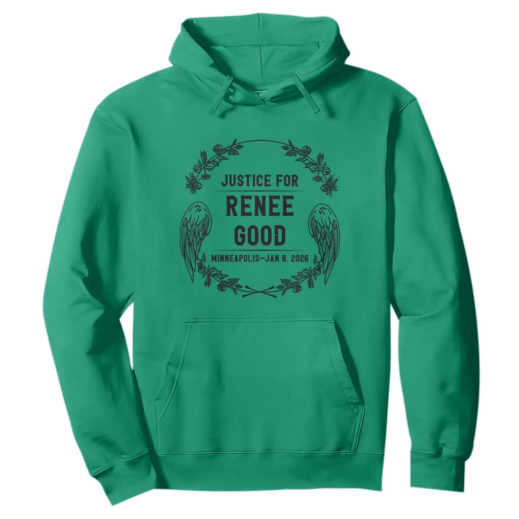Justice for Renee Good Hoodie Minneapolis January 8 2026 Tribute Memorial Wreath TS02 Irish Green Print Your Wear