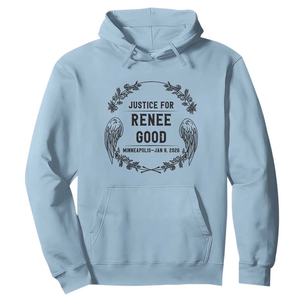 Justice for Renee Good Hoodie Minneapolis January 8 2026 Tribute Memorial Wreath TS02 Light Blue Print Your Wear