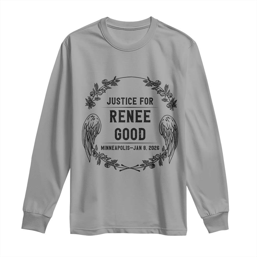 Justice for Renee Good Long Sleeve Shirt - Minneapolis January 8 2026 Tribute Memorial Tee TS02 Sport Gray Print Your Wear