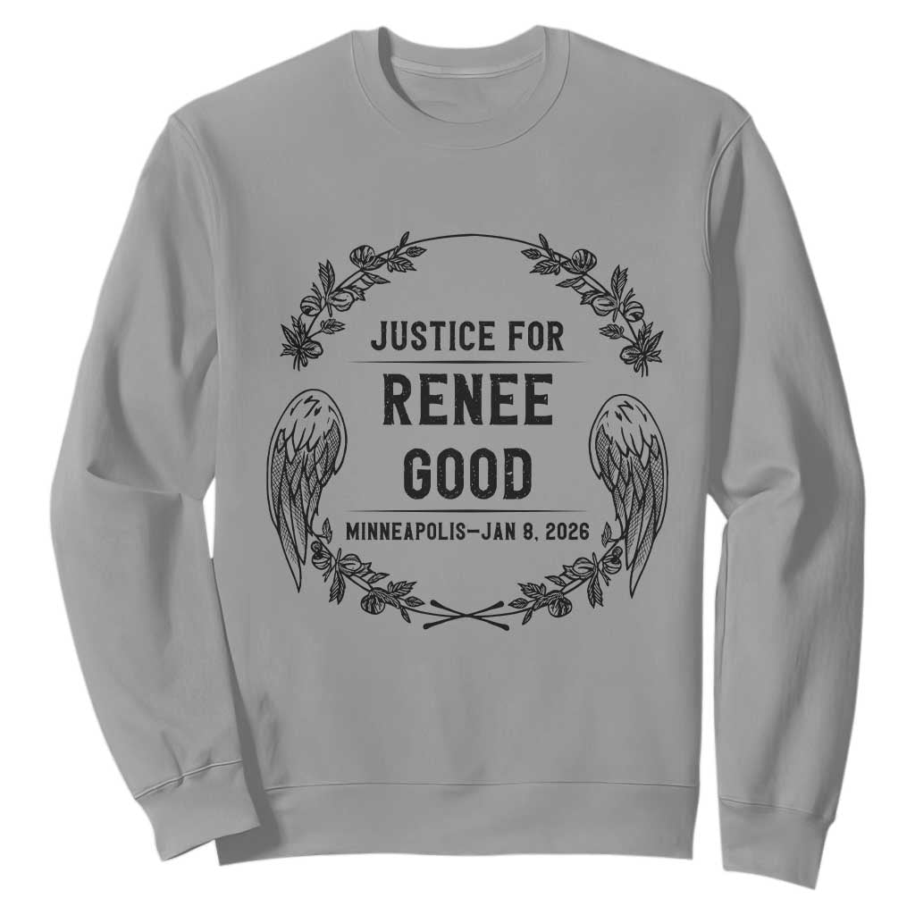 Justice for Renee Good Sweatshirt Minneapolis January 8 2026 Tribute Memorial Wreath TS02 Sport Gray Print Your Wear