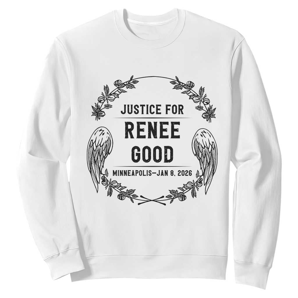 Justice for Renee Good Sweatshirt Minneapolis January 8 2026 Tribute Memorial Wreath TS02 White Print Your Wear