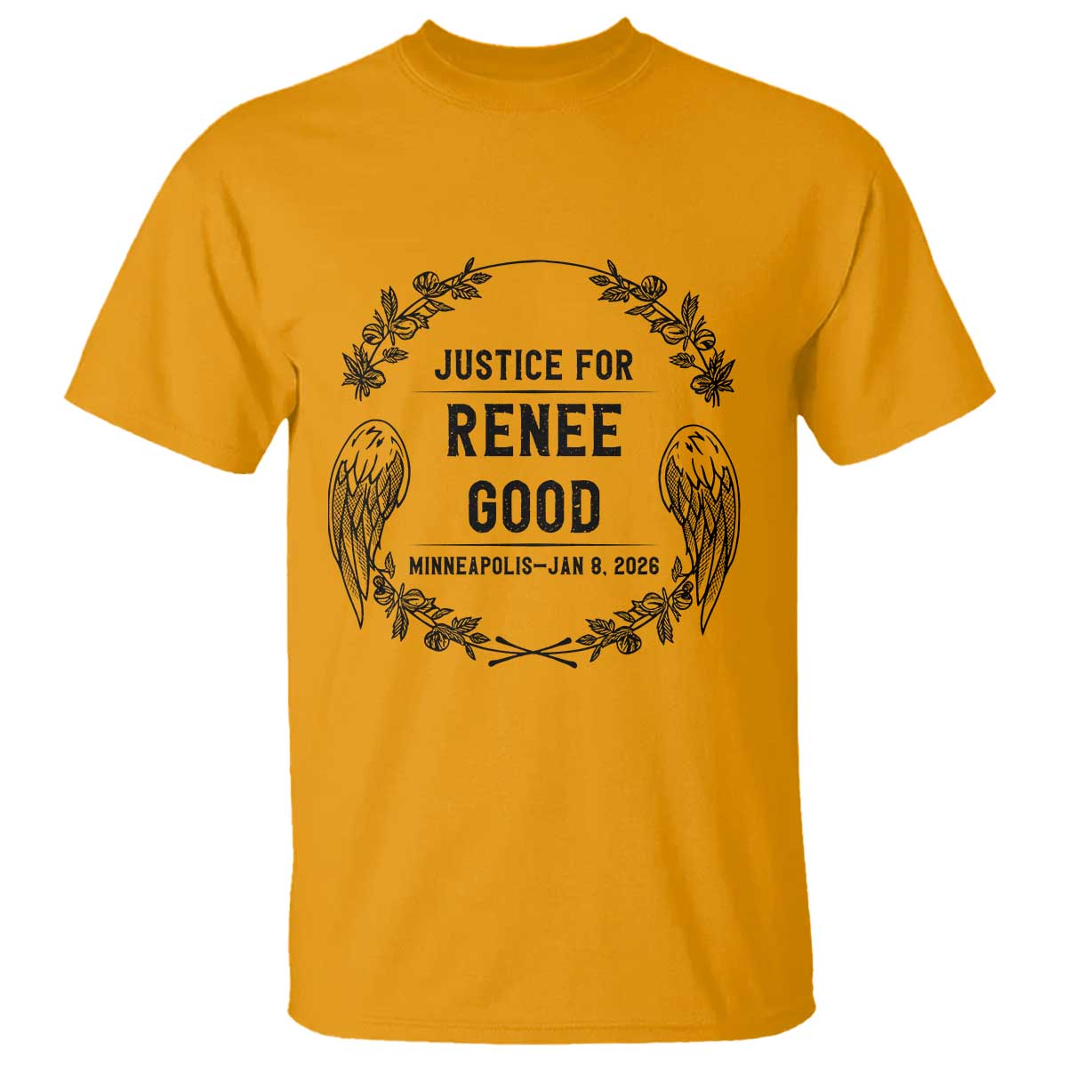 Justice for Renee Good T Shirt Minneapolis January 8 2026 Tribute Memorial Wreath TS02 Gold Print Your Wear