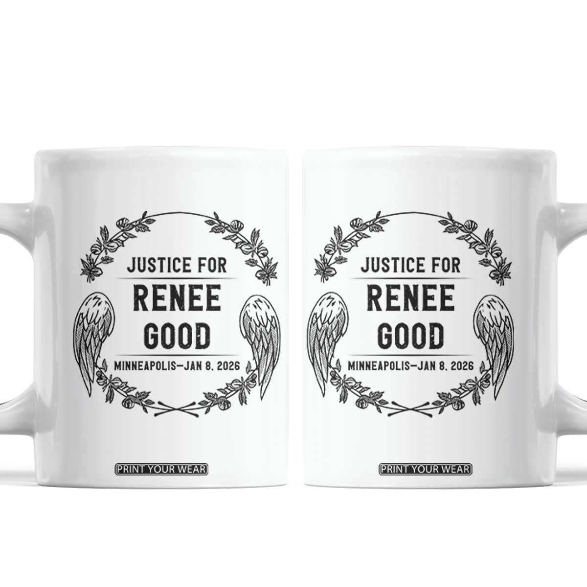 Justice for Renee Good Coffee Mug Minneapolis January 8 2026 Tribute Memorial Wreath TS02 White Print Your Wear