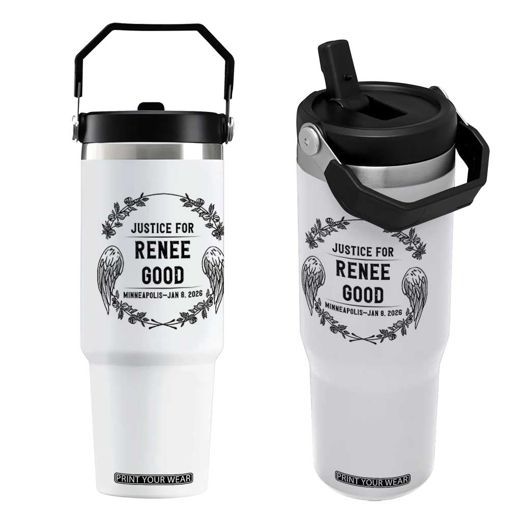 Justice for Renee Good Flip Straw Tumbler Minneapolis January 8 2026 Tribute Memorial Wreath TS02 One Size: 30 oz White Print Your Wear