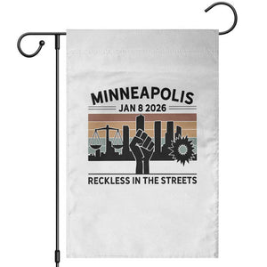 Minneapolis January 8 2026 Justice Movement Garden Flag Reckless in the Streets Protest TS02 White Print Your Wear