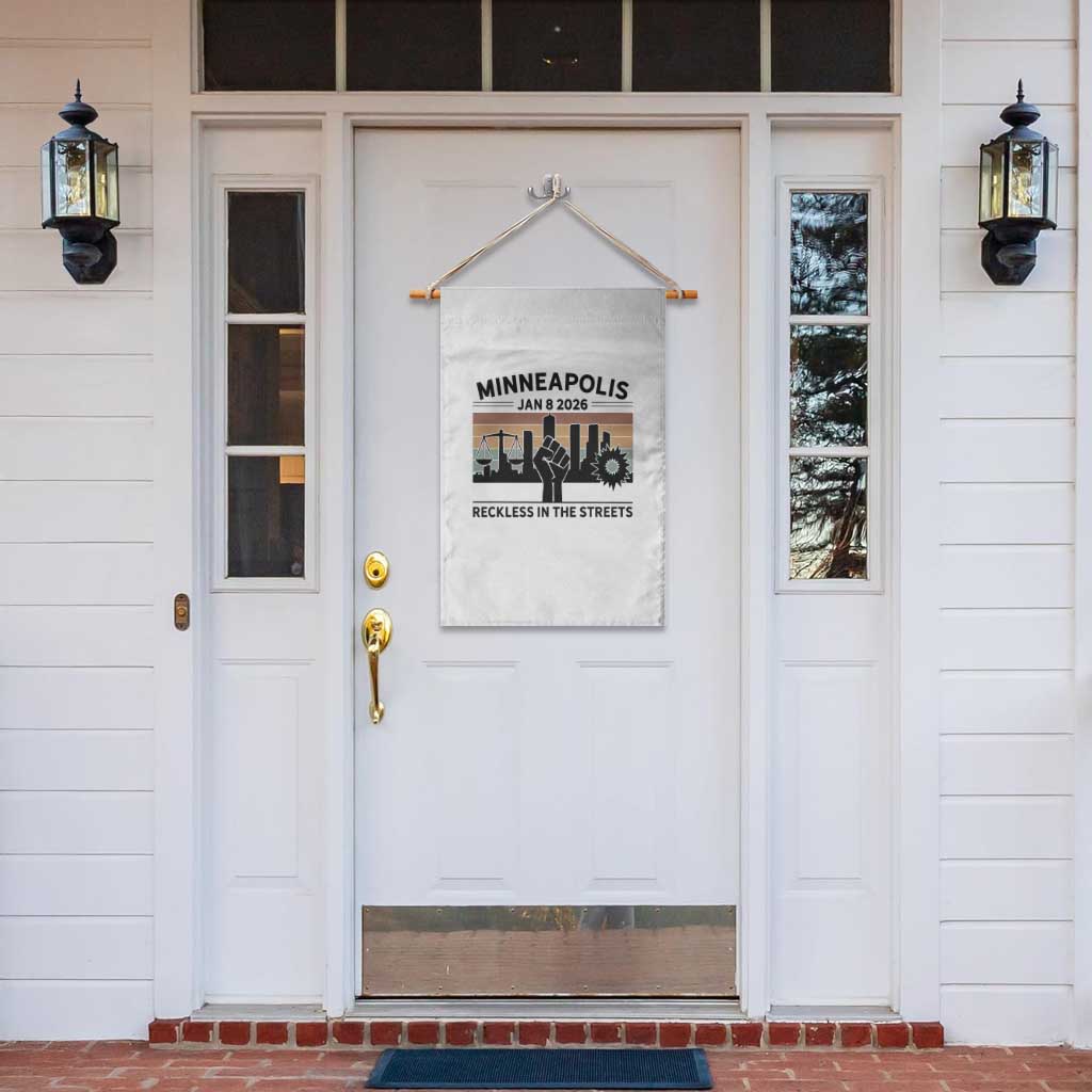 Minneapolis January 8 2026 Justice Movement Garden Flag Reckless in the Streets Protest TS02 Print Your Wear