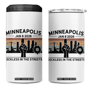 Minneapolis January 8 2026 Justice Movement 4 in 1 Can Cooler Tumbler Reckless in the Streets Protest TS02 One Size: 16 oz White Print Your Wear