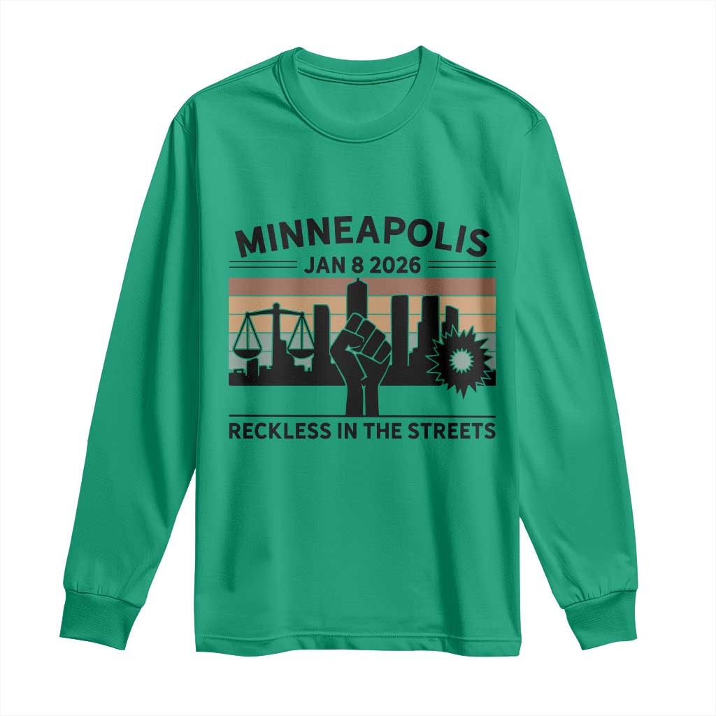 Minneapolis January 8 2026 Justice Movement Long Sleeve Shirt Reckless in the Streets Protest TS02 Irish Green Print Your Wear