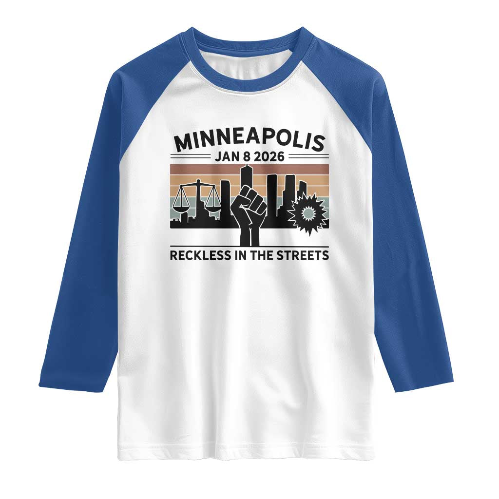 Minneapolis January 8 2026 Justice Movement Raglan Shirt Reckless in the Streets Protest TS02 White Royal Print Your Wear