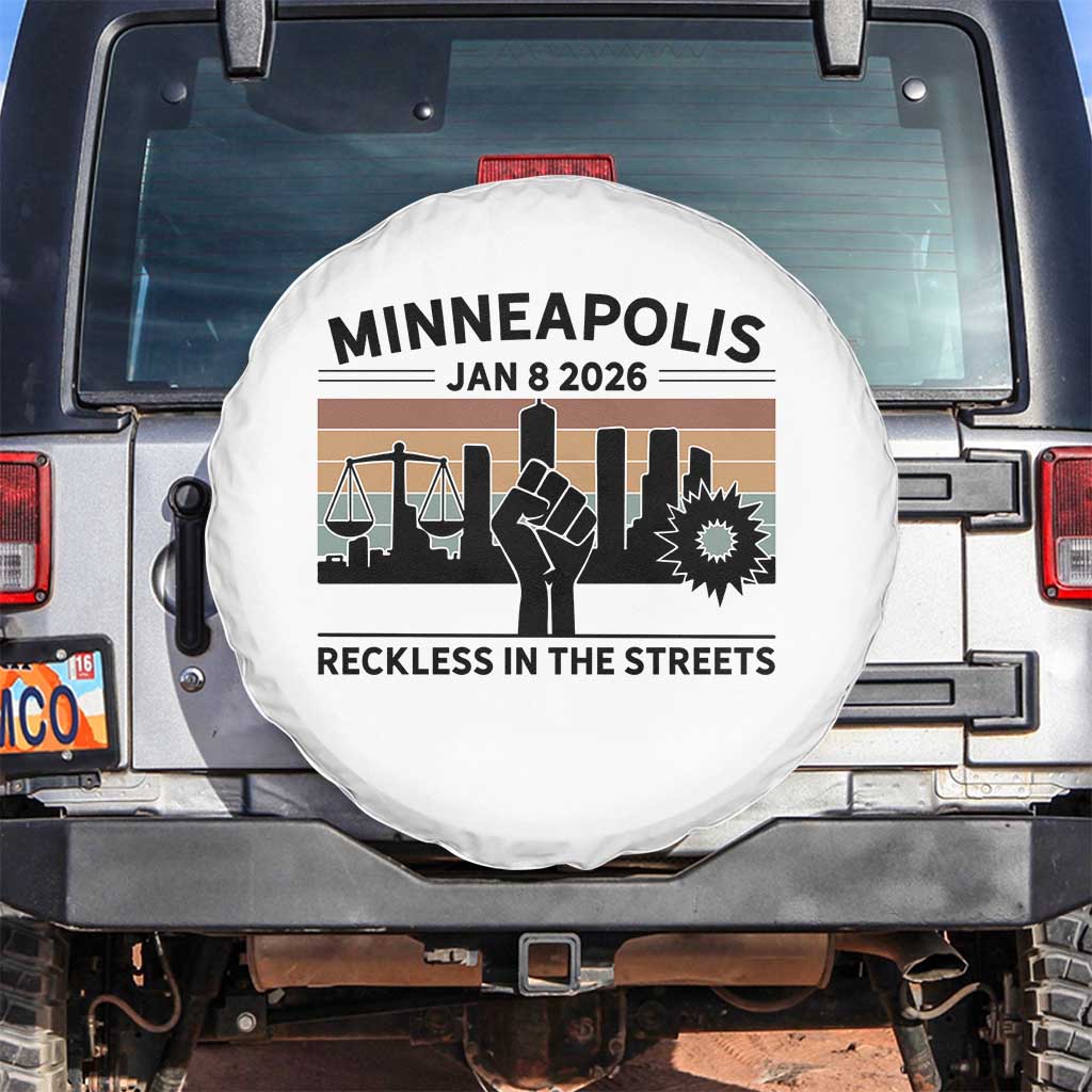 Minneapolis January 8 2026 Justice Movement Spare Tire Cover Reckless in the Streets Protest TS02 No hole White Print Your Wear