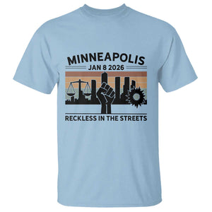 Minneapolis January 8 2026 Justice Movement T Shirt Reckless in the Streets Protest TS02 Light Blue Print Your Wear