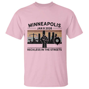 Minneapolis January 8 2026 Justice Movement T Shirt Reckless in the Streets Protest TS02 Light Pink Print Your Wear