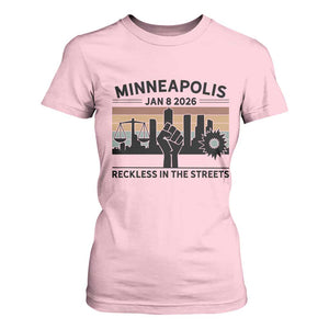 Minneapolis January 8 2026 Justice Movement T Shirt For Women Reckless in the Streets Protest TS02 Light Pink Print Your Wear