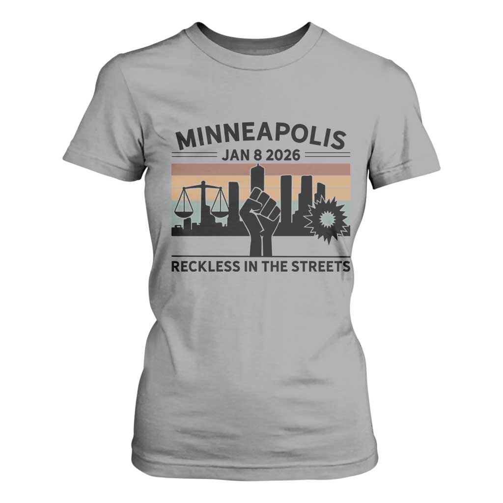 Minneapolis January 8 2026 Justice Movement T Shirt For Women Reckless in the Streets Protest TS02 Sport Gray Print Your Wear