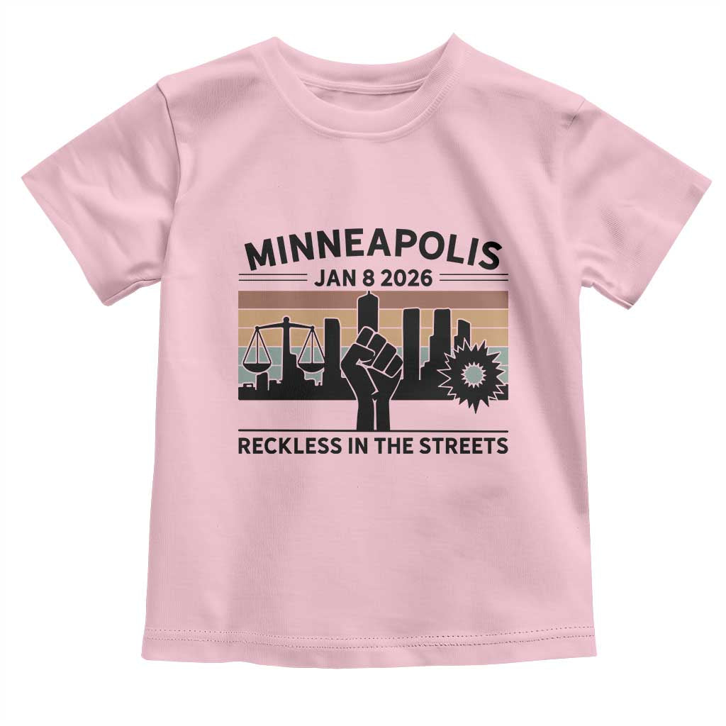 Minneapolis January 8 2026 Justice Movement Toddler T Shirt Reckless in the Streets Protest TS02 Light Pink Print Your Wear