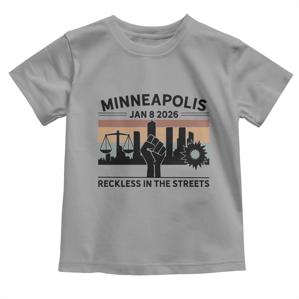 Minneapolis January 8 2026 Justice Movement Toddler T Shirt Reckless in the Streets Protest TS02 Sport Gray Print Your Wear