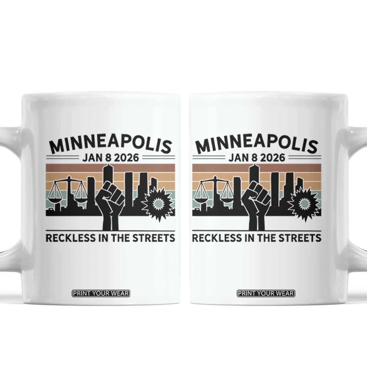Minneapolis January 8 2026 Justice Movement Coffee Mug Reckless in the Streets Protest TS02 White Print Your Wear