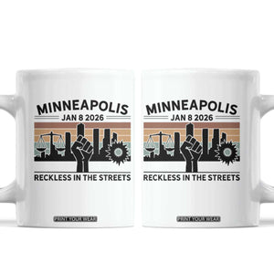 Minneapolis January 8 2026 Justice Movement Coffee Mug Reckless in the Streets Protest TS02 White Print Your Wear