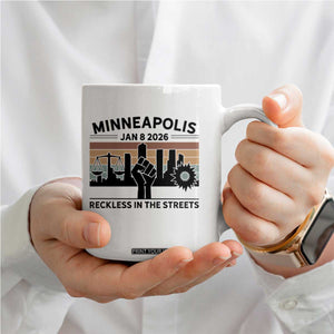 Minneapolis January 8 2026 Justice Movement Coffee Mug Reckless in the Streets Protest TS02 Print Your Wear