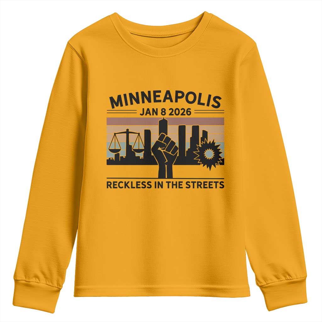 Minneapolis January 8 2026 Justice Movement Youth Sweatshirt Reckless in the Streets Protest TS02 Gold Print Your Wear