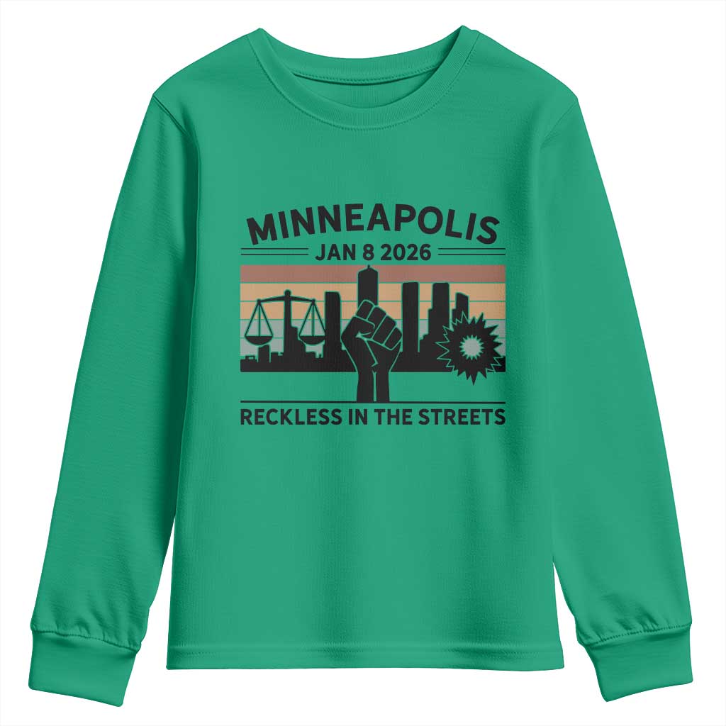 Minneapolis January 8 2026 Justice Movement Youth Sweatshirt Reckless in the Streets Protest TS02 Irish Green Print Your Wear