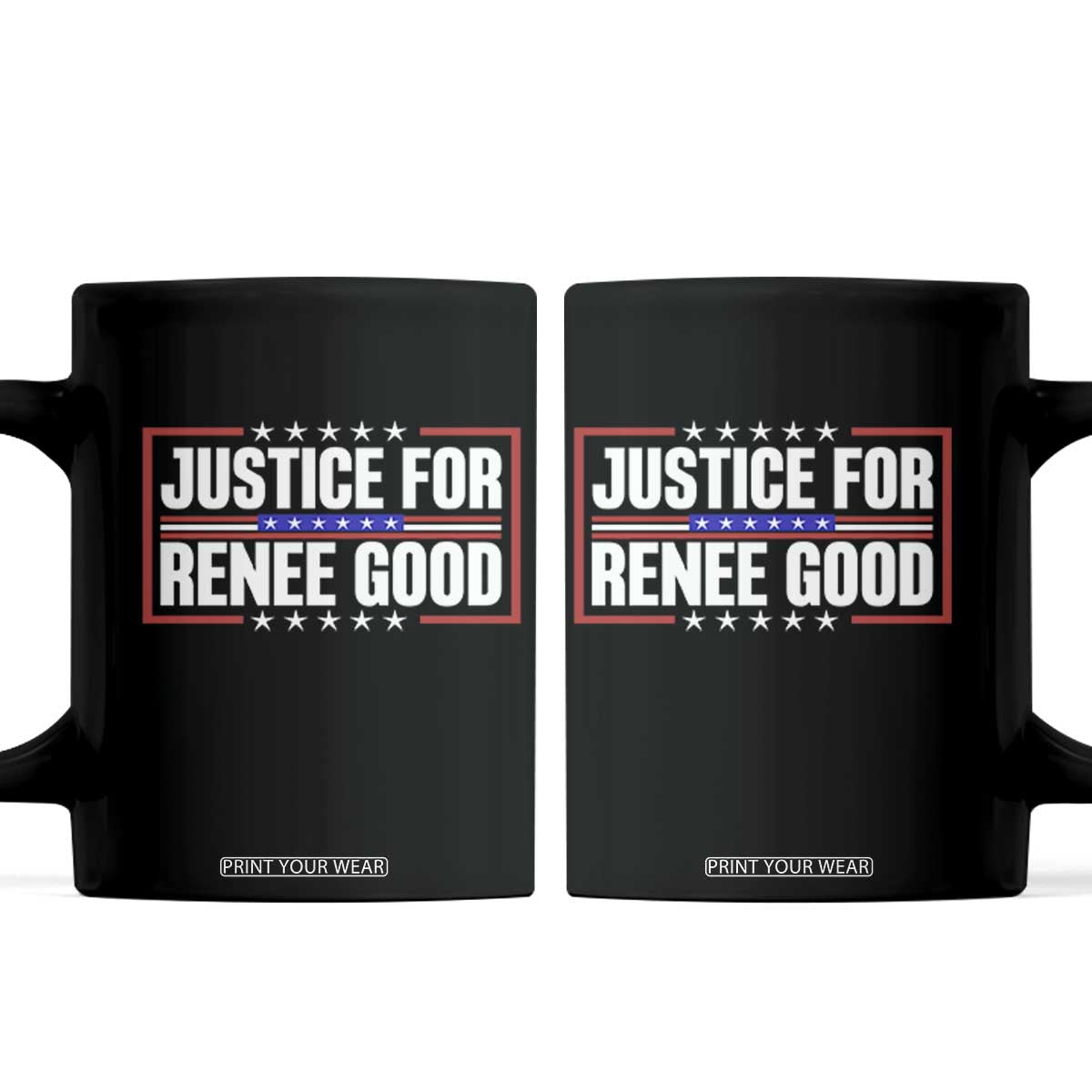 Justice for Renee Good Patriotic Coffee Mug Minneapolis Jan 8 2026 Memorial Red White and Blue TS02 Black Print Your Wear