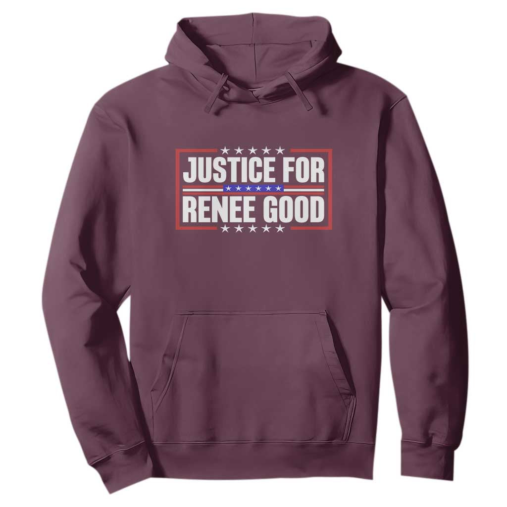 Justice for Renee Good Patriotic Hoodie Minneapolis Jan 8 2026 Memorial Red White and Blue TS02 Maroon Print Your Wear
