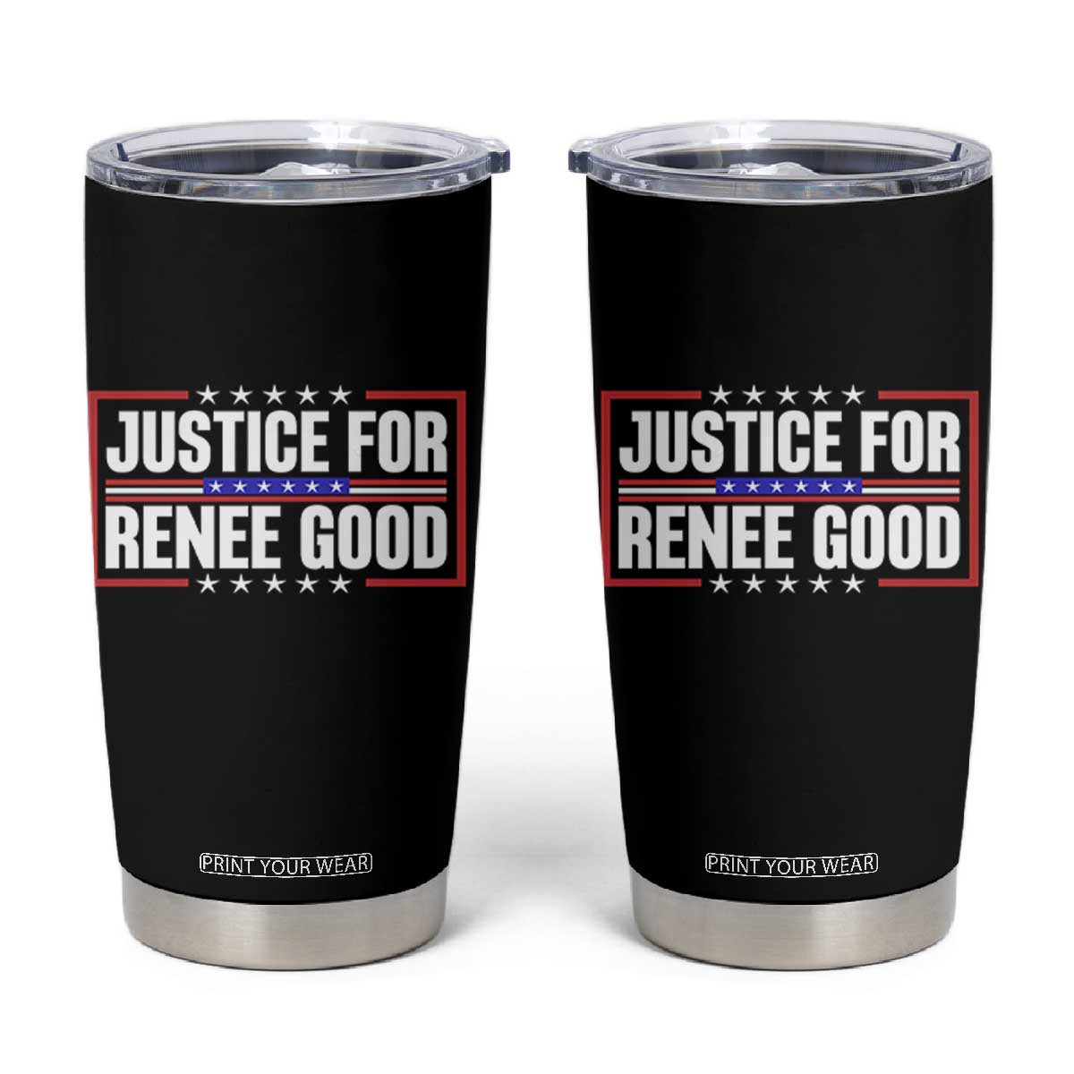 Justice for Renee Good Patriotic Tumbler Cup Minneapolis Jan 8 2026 Memorial Red White and Blue TS02 Black Print Your Wear