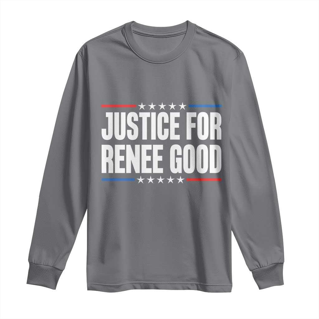 Justice for Renee Good Patriotic Long Sleeve Shirt Minneapolis Jan 8 2026 Memorial Tribute TS02 Charcoal Print Your Wear
