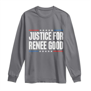 Justice for Renee Good Patriotic Long Sleeve Shirt Minneapolis Jan 8 2026 Memorial Tribute TS02 Charcoal Print Your Wear