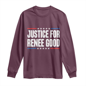 Justice for Renee Good Patriotic Long Sleeve Shirt Minneapolis Jan 8 2026 Memorial Tribute TS02 Maroon Print Your Wear